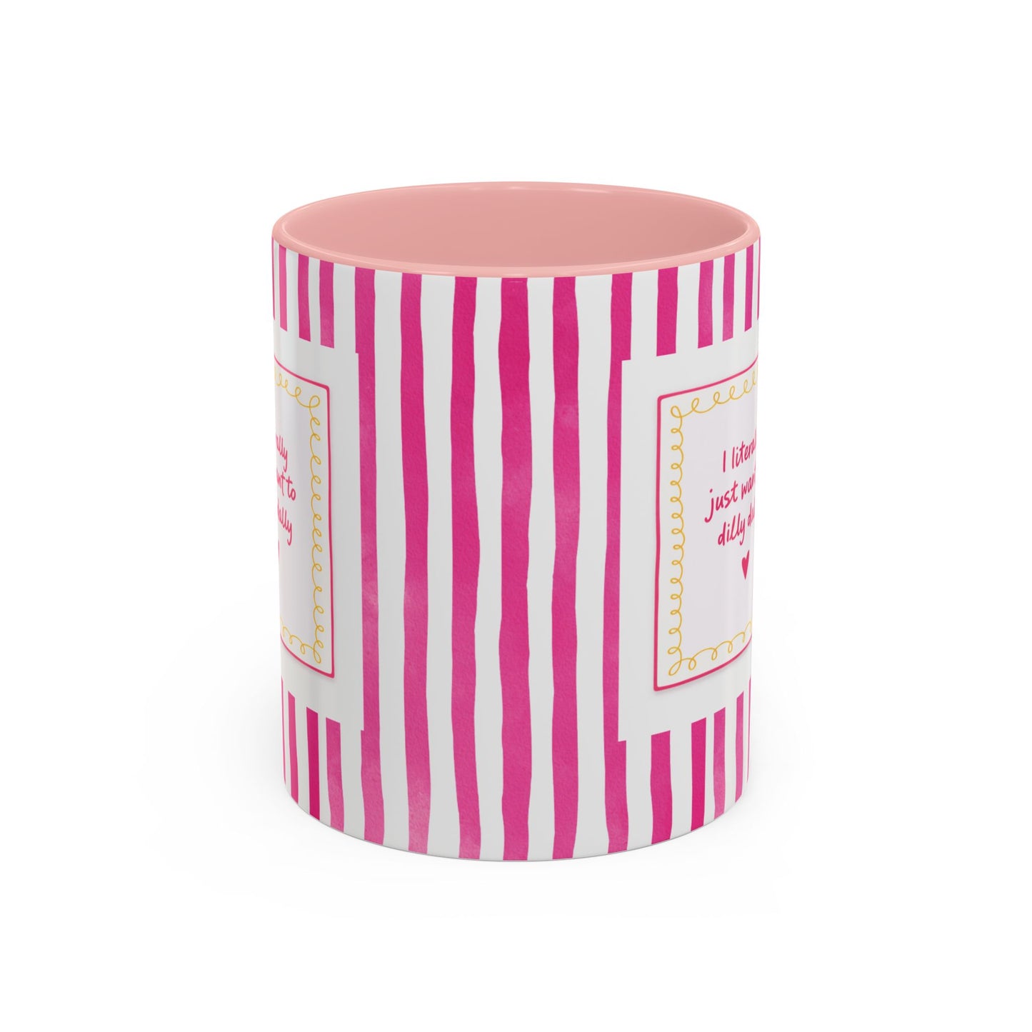 Mug Dilly Dally cute